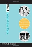 Black behind the Ears: Dominican Racial Identity from Museums to Beauty Shops
