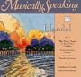 Handel The Water Music in Three Suites Complete