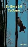 The Piper's Call: The Journey

Amazon.Com Rank: N/A

Click here to learn more or buy it now!