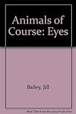 Animals of course! : eyes