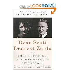 Dear Scott, Dearest Zelda: The Love Letters of F. Scott and Zelda Fitzgerald