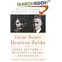 Dear Scott, Dearest Zelda: The Love Letters of F. Scott and Zelda Fitzgerald