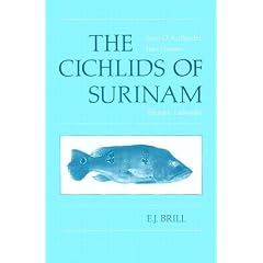 The Cichlids of Surinam (Teleostei; Labroidei)