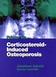 Primer on Corticosteroid-Induced Osteoporosis