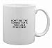 Don't use the conduct of a fool as a precedent Mug