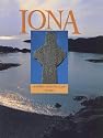 The Isle of Iona: Sacred, Spectacular, Living (Island Tributes)
