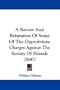 A Review And Refutation Of Some Of The Opprobrious Charges Against The Society Of Friends (1847)