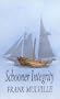 Schooner Integrity (Seafarer) (Seafarer S.)