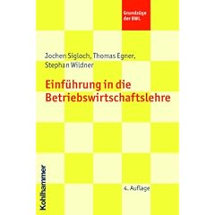 Einf�hrung in die Betriebswirtschaftlehre  - Eine Einf�hrung