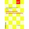 Einführung in die Betriebswirtschaftlehre - Eine Einführung Einführung in die Betriebswirtschaftlehre - Eine Einführung