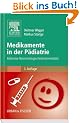 Medikamente in der P�diatrie: Inklusive Neonatologie/ Intensivmedizin