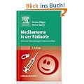Medikamente in der P�diatrie: Inklusive Neonatologie/ Intensivmedizin