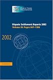 Dispute Settlement Reports 2002: Volume 3, Pages 847-1386: Pages 847-1386 v. 3 (World Trade Organization Dispute Settlement Reports)