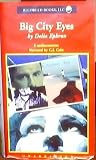 Big City Eyes, By Delia Ephron, Unabridged 6 Audio Cassettes, 8.75 Hours, Narrated By C.J. Critt