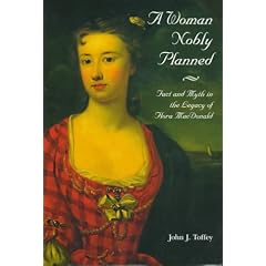 A Woman Nobly Planned: Fact and Myth in the Legacy of Flora Macdonald