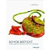 Schick bestickt: Anleitungen f�r kleine Taschen mit Stickdesign