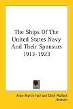 The Ships Of The United States Navy And Their Sponsors 1913-1923