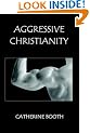 Aggressive Christianity
