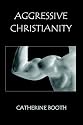 Aggressive Christianity