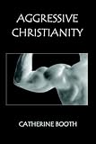 Aggressive Christianity