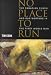 No Place to Run: The Canadian Corps and Gas Warfare in the First World War