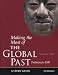 Books : Making the Most of the Global Past: Volume One: Prehistory to 1500 (Global Past)