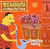 Big Kahuna & Copa Cat Pack - Hawaiian Swing