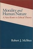Morality and Human Nature: A New Route to Ethical Theory