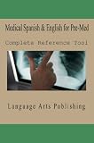 Medical Spanish & English for Pre-Med (French Edition)