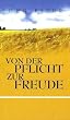 Von der Pflicht zur Freude