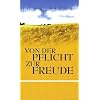 Von der Pflicht zur Freude