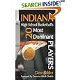 Indiana High School Basketball's 20 Most Dominant Players by  Dave Krider
