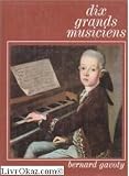 Dix grands musiciens