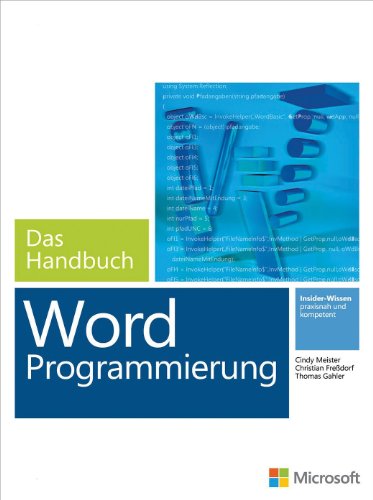 Microsoft Word Programmierung - Das Handbuch Für Word 2007 - 2013 (German Edition)