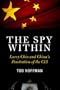 The Spy Within: Larry Chin and China's Penetration of the CIA