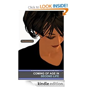 Coming of Age in Second Life: An Anthropologist Explores the Virtually Human