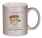 Don't listen to the voices in your head Listen to your Irish Setter Coffee Mug Metallic Silver 11 oz