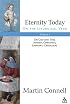 Eternity Today: On the Liturgical Year: On God And Time, Advent, Christmas, Epiphany, Candlemas