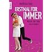Erstmal f�r immer: Wie wir die Liebe neu erfinden