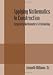 Applying Mathematics to Construction: Carpentry Mathematics & Estimating