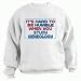 It's hard to be humble when you study Geneology Adult Sweatshirt (Crewneck) Various C...