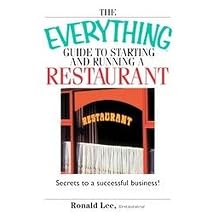 Everything Guide to Starting And Running a Restaurant (Secrets to a Successful Business!) (Everything: Business and Personal Finance) (Paperback)