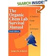The Organic Chem Lab Survival Manual: A Student's Guide to Techniques by James W. Zubrick