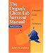 The Organic Chem Lab Survival Manual: A Student's Guide to Techniques