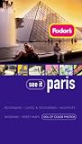 Fodor's See It Paris, 3rd Edition (Fodor's See It)
