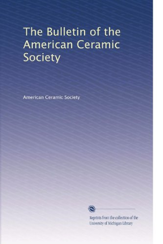 The Bulletin of the American Ceramic Society
