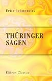 Produkt-Bild: Th&uuml;ringer Sagen: Bildscmuck von Ernst Liebermann