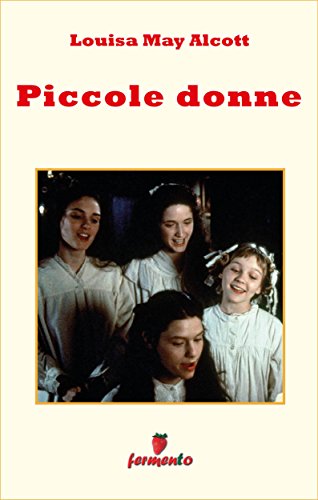 Piccole donne (Emozioni senza tempo) (Italian Edition)