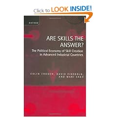 Are Skills the Answer?: The Political Economy of Skill Creation in Advanced Industrial Countries