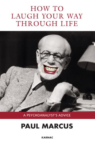 How to Laugh Your Way Through Life: A Psychoanalyst's Advice